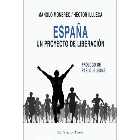 España. Un proyecto de liberación.