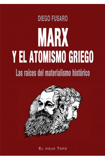 Marx y el atomismo griego. Las raíces del materialismo histórico.