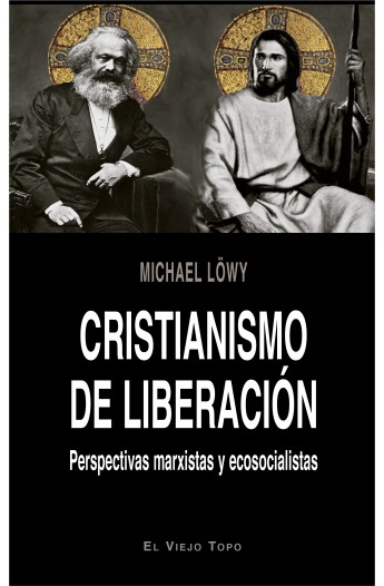 Cristianismo de liberación. Perspectivas marxistas y ecosocialistas