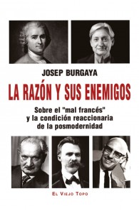 LA RAZÓN Y SUS ENEMIGOS....