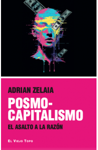 POSMOCAPITALISMO. EL ASALTO...