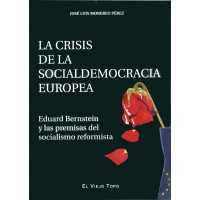 La crisis de la socialdemocracia europea. Eduard Bernstein y las premisas  del socialismo reformista - El Viejo Topo